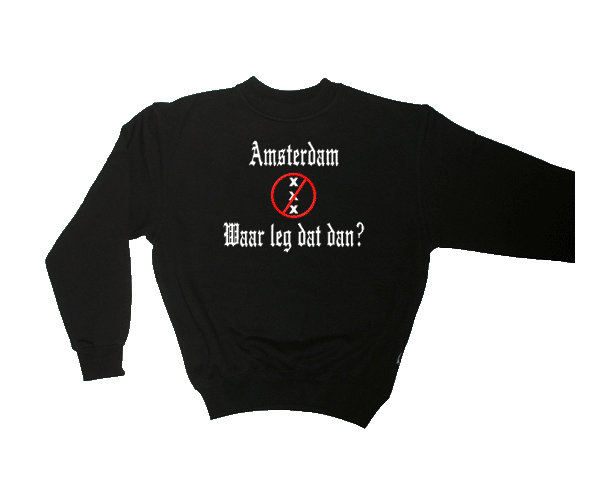 Sweater Amsterdam waar leg dat dan?